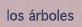 arboles